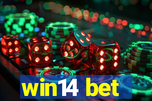 win14 bet